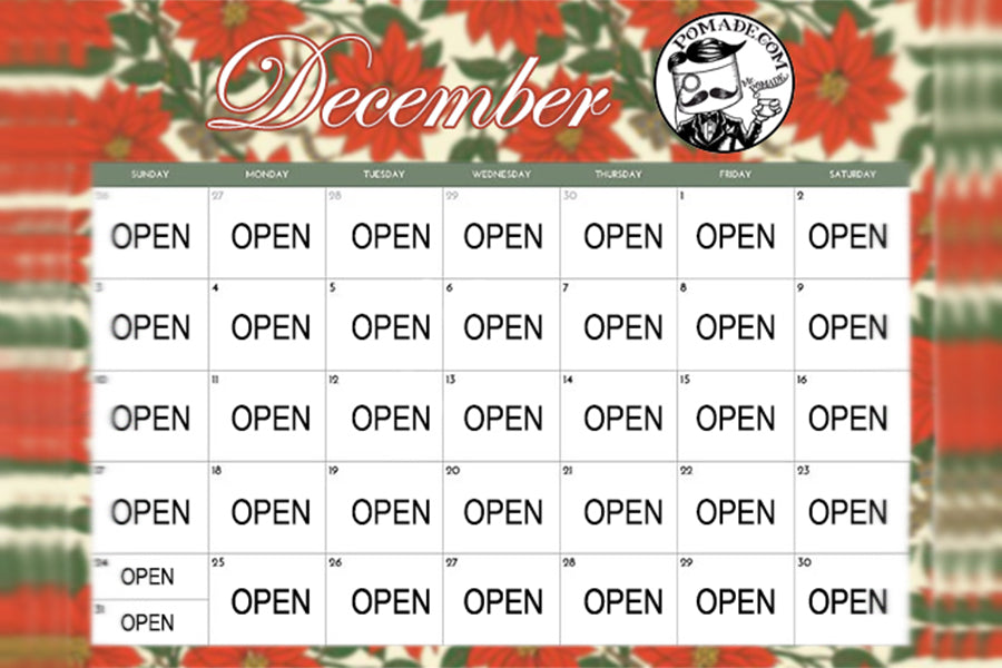 Mr. Pomade is always open