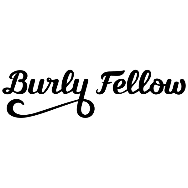 Shop the Burly Fellow collection